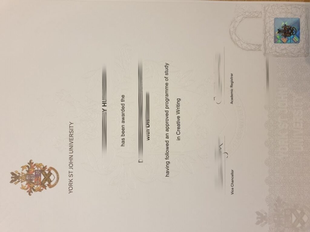 英国约克圣约翰大学最新毕业证书制作,复刻英国大学原版成绩单,回国做真实教育部认证及留信存档认证