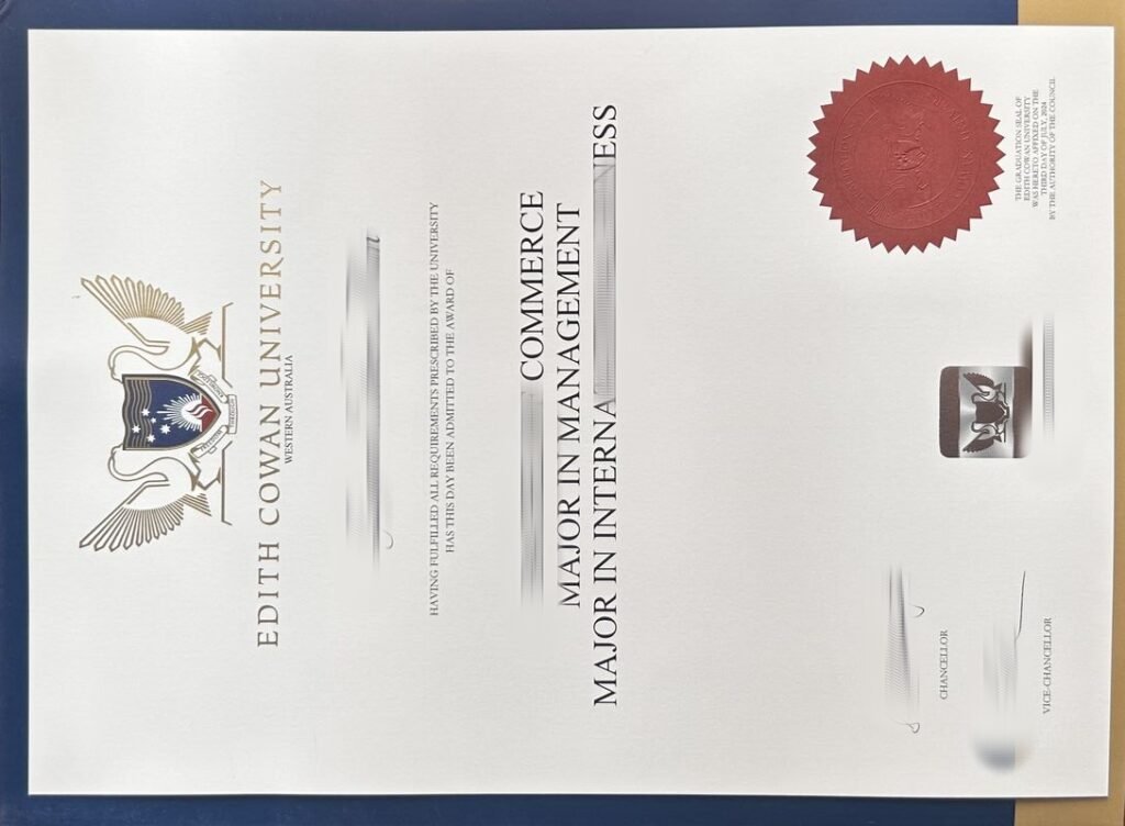 仿制ECU假文凭/埃迪斯科文大学毕业证成绩单制做/仿制澳洲文凭/澳洲毕业证仿制/留信网认证/使馆认证