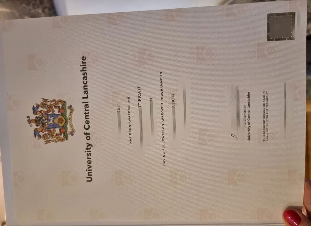 购买中央兰开夏大学毕业证样板，办理UCLan学位证需要多久可以完成，补办UCLan文凭证书制作UCLan留信认证